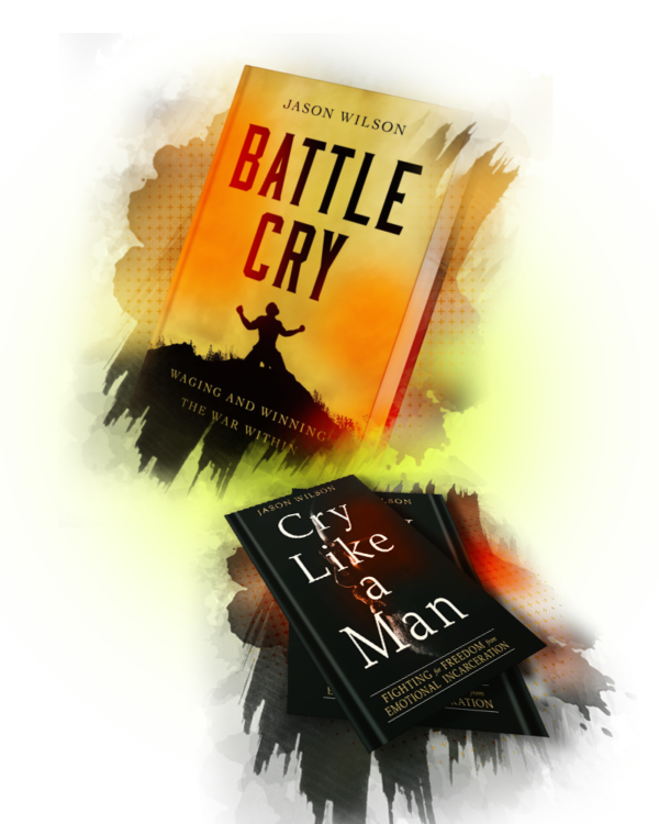 Books by Mr Jason Wilson - Battle Cry and Cry Like a Man 2022